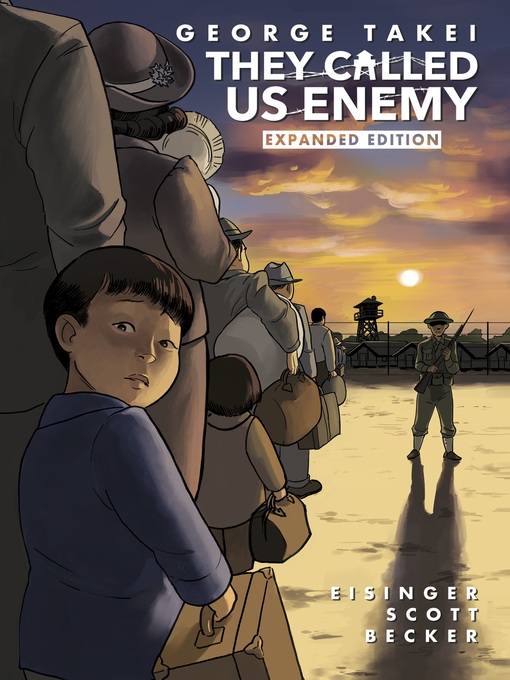 Title details for They Called Us Enemy by George Takei - Available